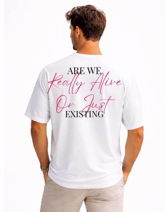 "Are We Really Alive" Heavyweight Streetwear T-Shirt - 240 GSM Premium Cotton - True Bio-Wash