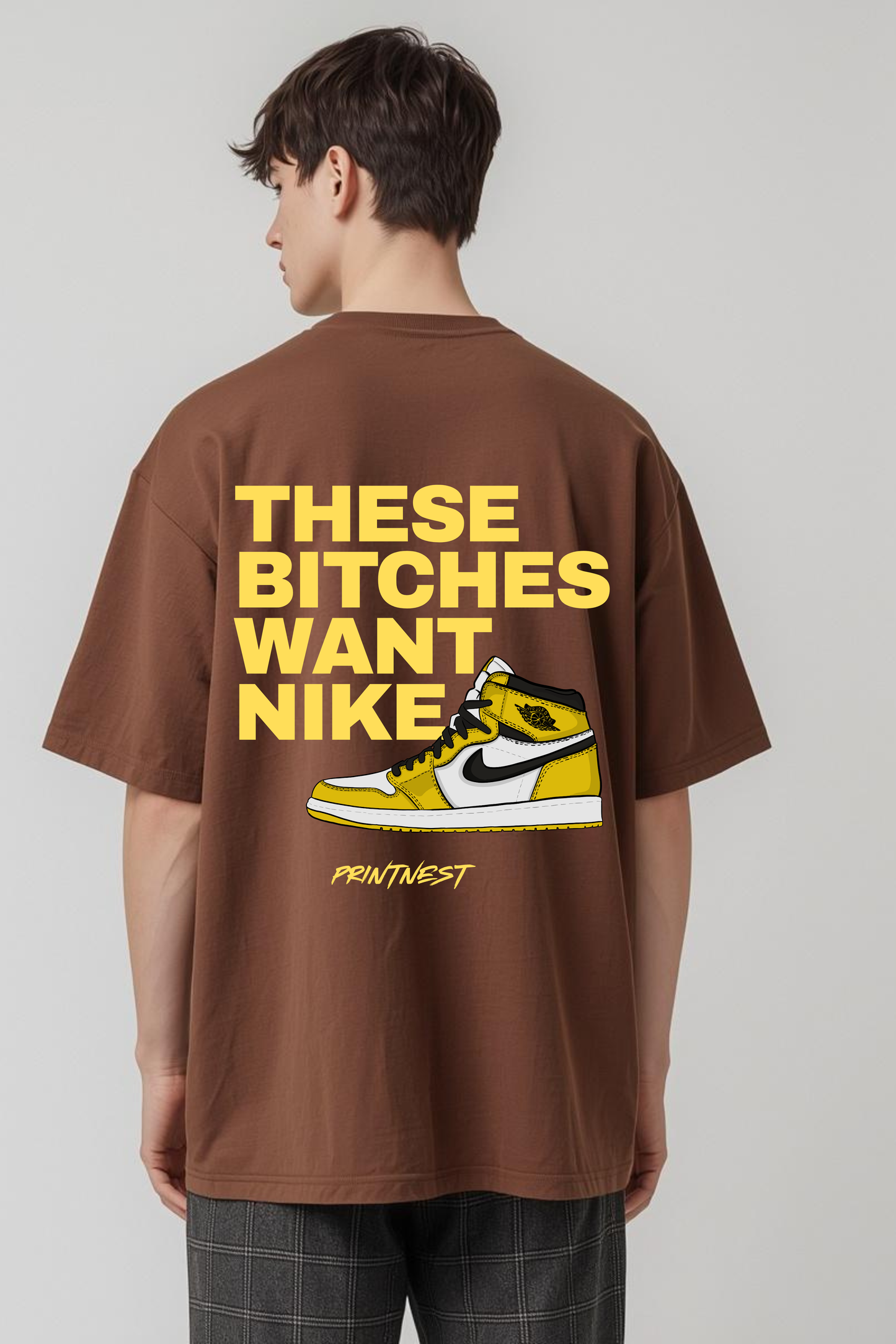 These Bitches Want Nike Oversized T-Shirt – 240 GSM Bio-Washed Streetwear | PrintNest