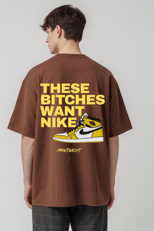 "These Bitches Want Nike" Premium Heavyweight Streetwear Tee – 240 GSM Bio-Washed Luxury Cotton