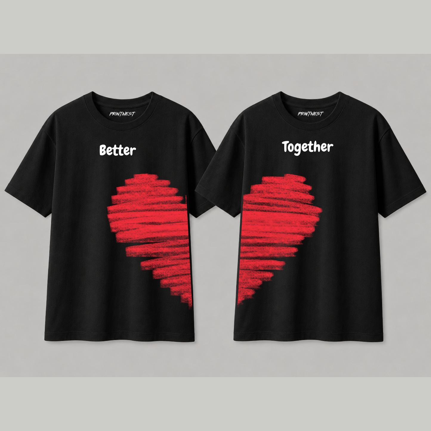 Better Together Couple T-Shirt – Premium 240 GSM Cotton Matching Tee